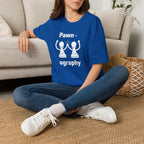 Pawn-ography T-Shirt