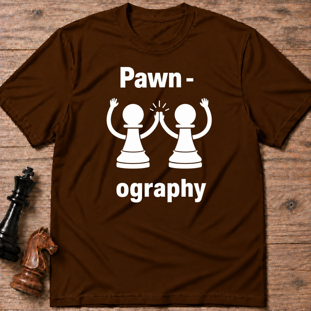 Pawn-ography T-Shirt