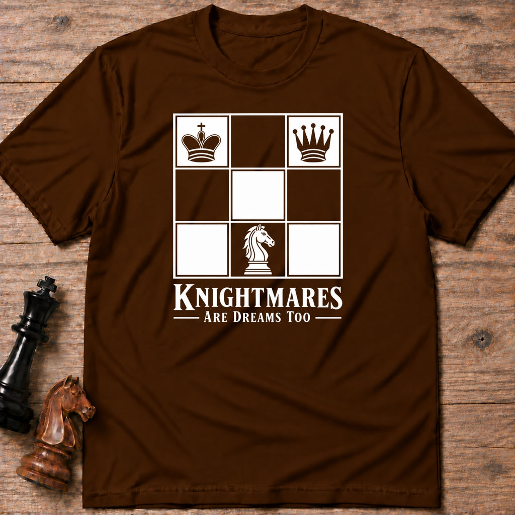 Knightmares Are Dreams Too